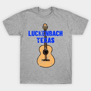 LUCKENBACH TEXAS T-Shirt